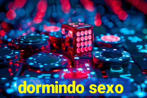 dormindo sexo